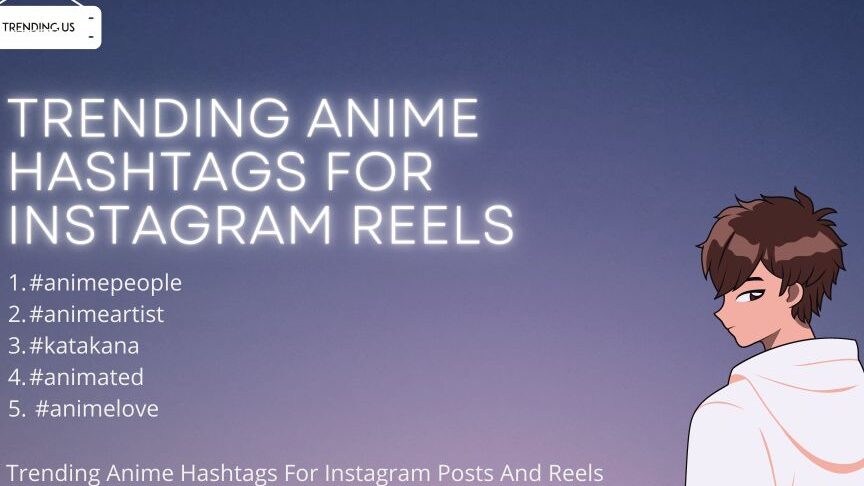 89 hashtags de anime de tendencia para publicaciones y carretes de Instagram »Tendencias