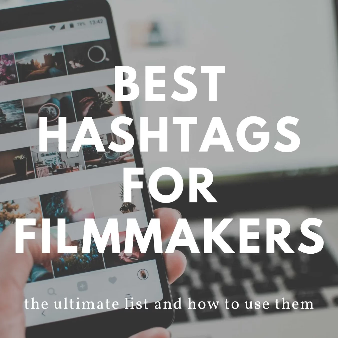 130 mejores hashtags para la realización cinematográfica: la lista definitiva - Handcraft Films