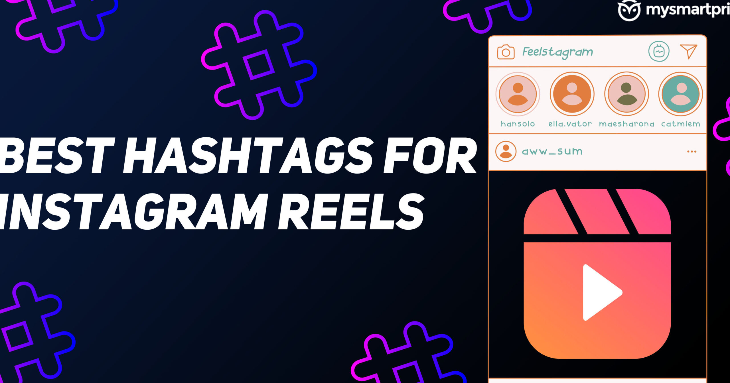 Hashtags para Instagram Reels: más de 1000 mejores, tendencias, virales, amor...