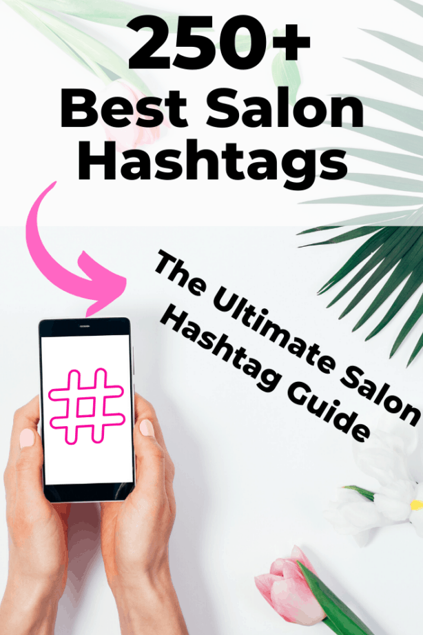 Más de 250 mejores hashtags de peluquero, salón de belleza y estilista 2023