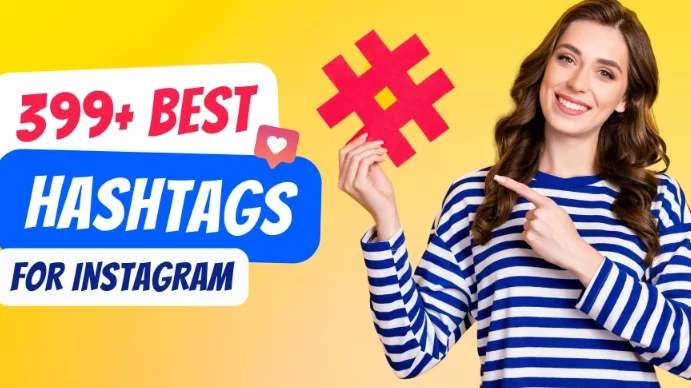 Más de 399 MEJORES hashtags de Instagram para obtener MÁS Me gusta en 2023