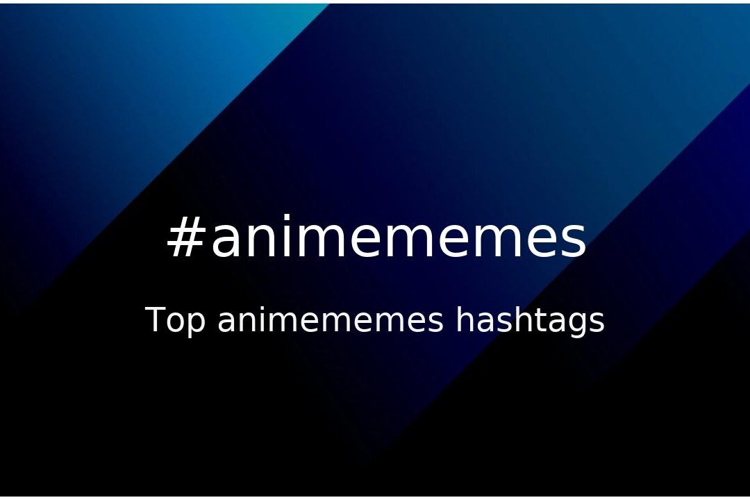 Los mejores hashtags #juguete Top 100 hashtags de memes de anime (#animememes) - hashtagmenow.com