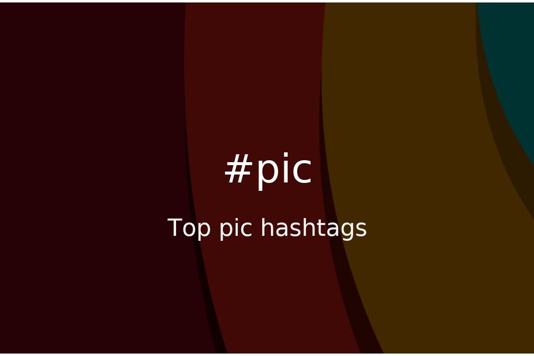Top 92 hashtags de fotos (#pic) - hashtagmenow.com