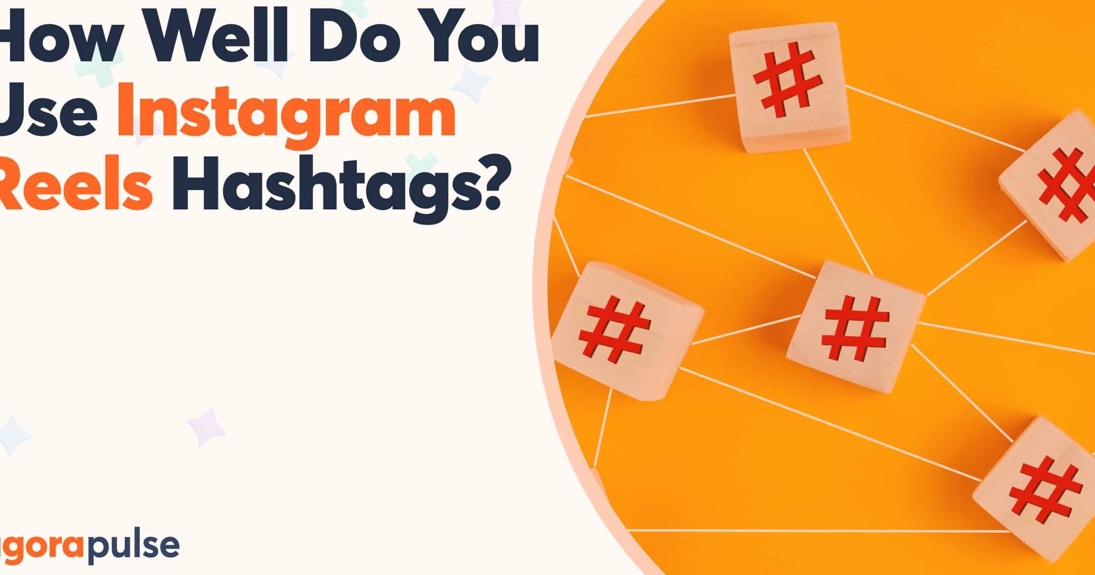 ¡Sea estratégico con los hashtags de Instagram Reels!